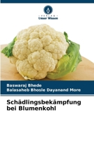 Schädlingsbekämpfung bei Blumenkohl (German Edition) 6207868722 Book Cover
