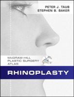 Rhinoplasty: McGraw-Hill Plastic Surgery Atlas 0071590498 Book Cover