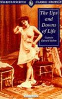 Ups and Downs of Life (Wordsworth Classic Erotica) 1853266299 Book Cover