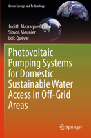 Photovoltaic Pumping Systems for Domestic Sustainable Water Access in Off-Grid Areas 3031507932 Book Cover