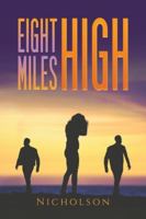 Eight Miles High 1528929934 Book Cover