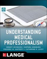 Understanding Medical Professionalism 0071807438 Book Cover