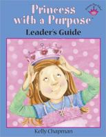 Princess with a Purposea"[ Curriculum Leader's Guide 0736927433 Book Cover