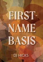 First-Name Basis 1960146467 Book Cover