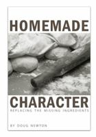 Homemade Character 0974825727 Book Cover