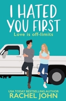 I Hated You First B096LPRZJZ Book Cover