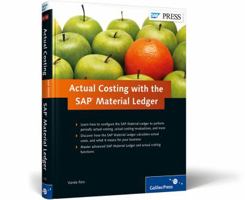 Actual Costing with the SAP Material Ledger 1592293786 Book Cover