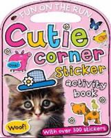 Cutie Corner Sticker Activity Book (Carry-Me) 184879830X Book Cover