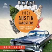 1960s Austin Gangsters: Organized Crime That Rocked the Capital B0FJ2CCMCT Book Cover