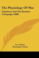 The Physiology Of War: Napoleon And The Russian Campaign 1165910403 Book Cover