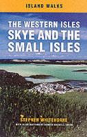 The Western Isles, Skye and the Small Isles (Island Walks) 1841582131 Book Cover
