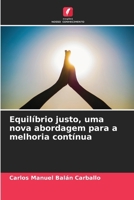 Equilíbrio justo, uma nova abordagem para a melhoria contínua (Portuguese Edition) 6207134885 Book Cover