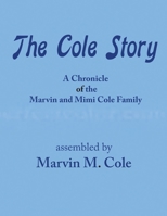 The Cole Story 1945714662 Book Cover