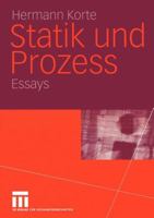 Statik Und Prozess: Essays 3322807584 Book Cover