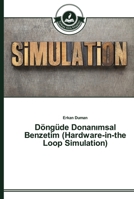 Döngüde Donanımsal Benzetim (Hardware-in-the Loop Simulation) 3639672828 Book Cover