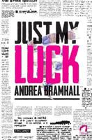 Just My Luck 3955337022 Book Cover