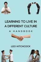 Learning to Live in a Different Culture 1788486560 Book Cover