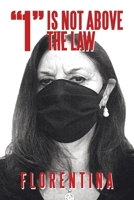 “1” IS NOT ABOVE THE LAW 1665536721 Book Cover