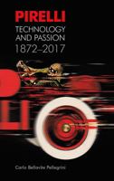 Pirelli: Technology and Passion 1872-2017 1781258775 Book Cover