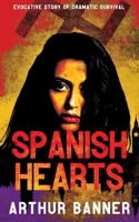 Spanish Hearts: Evocative Story Of Dramatic Survival B091WCSXMV Book Cover