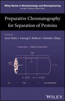 Preparative Chromatography for Separation of Proteins (Wiley Series in Biotechnology and Bioengineering) 1119031109 Book Cover