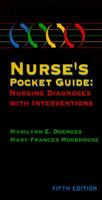 Nurse's pocket guide: Nursing diagnoses with interventions 0803626649 Book Cover