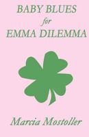 Baby Blues for Emma Dilemma 1462648789 Book Cover