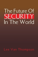 The Future of Security in the World 1425768148 Book Cover