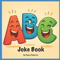 ABC Joke Book B0F8QL26MT Book Cover