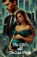 The CEO and the Last Virgin B0DPF1QF3Z Book Cover