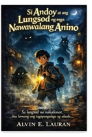 Si Andoy at ang Lungsod ng mga Nawawalang Anino (Filipino Edition) 9377527465 Book Cover