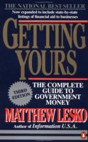 Getting Yours: The Complete Guide to Government Money, Third Edition (Getting Yours, 3rd ed) 0140467602 Book Cover