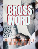 Crossword Puzzle Books For Adults Medium Difficulty: Fantastic Variety Word Puzzle Book For Kids And Adults, Puzzles: ... Challenge Your Brain! Easy Puzzles Have Fun! 109682406X Book Cover
