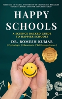 Happy Schools: Placing Happiness at the Heart of Schools B0FGKGCYXD Book Cover