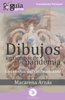 GuíaBurros Dibujos en tiempos de pandemia: Los efectos del confinamiento 8418429151 Book Cover
