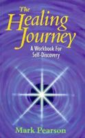 The Healing Journey: A Workbook for Self-Discovery 0850918537 Book Cover