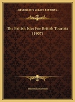 The British Isles For British Tourists 1120873037 Book Cover