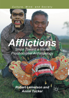 Afflictions: Steps Toward a Visual Psychological Anthropology 3319599836 Book Cover