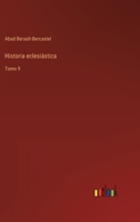 Historia eclesiástica: Tomo 9 3368110950 Book Cover