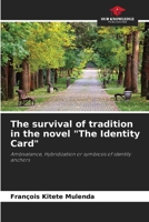 The survival of tradition in the novel The Identity Card 6205652021 Book Cover