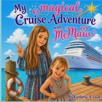 My Magical Cruise Adventure with MeMaw B0GZCY6634 Book Cover
