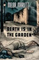 Death Is in the Garden 1479431540 Book Cover