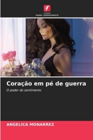 Coração em pé de guerra: O poder do sentimento (Portuguese Edition) 6208648564 Book Cover