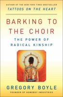 Barking to the Choir: The Power of Radical Kinship 1476726159 Book Cover