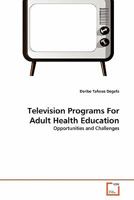 Television Programs For Adult Health Education 3639358112 Book Cover