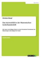 Das Autorenbild in Der Manessischen Liederhandschrift 3640638042 Book Cover