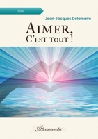 Aimer, c'est tout ! 9523403877 Book Cover