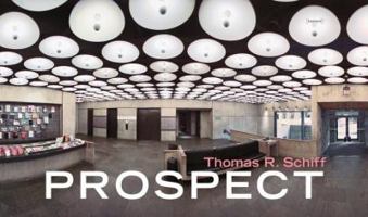 Thomas R. Schiff: Prospect 8862081952 Book Cover