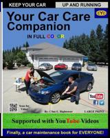 Your Car Care Companion 1517466946 Book Cover