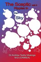 The Sceptic-Vol 4: Ripples In The Sky 1537212052 Book Cover